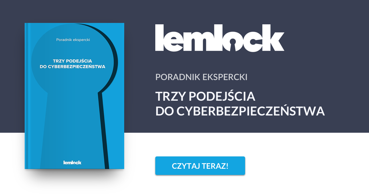 Lemlock ebook. Poradnik ekspercki: Trzy podejścia do cyberbezpieczeństwa